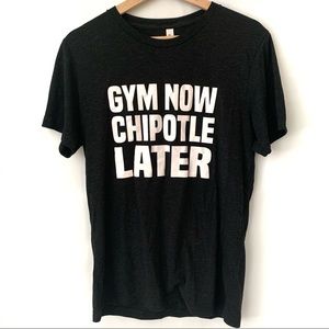 Canvas Black T-Shirt "Gym Now Chipotle Later Sz M